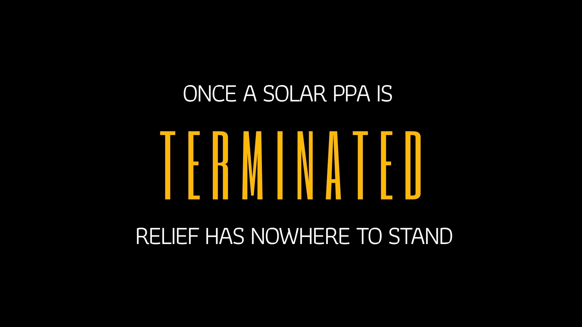 Solar PPA Termination Makes Relief Meaningless